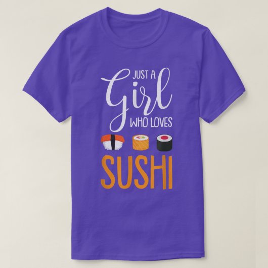 Gewoon een meisje dat van Sushi houdt... T-shirt (Design voorkant)