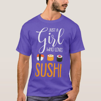 Gewoon een meisje dat van Sushi houdt... T-shirt