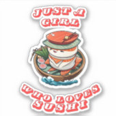 Gewoon een meisje dat van sushi sticker houdt (Voorkant)