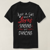 Gewoon een meisje dat van T-Shirt zingt en danst (Design voorkant)