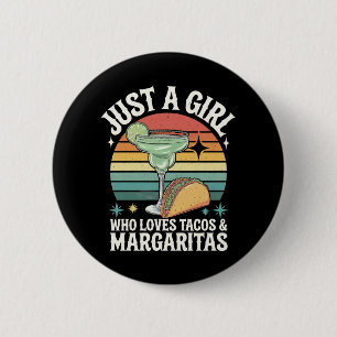 Gewoon een meisje dat van Tacos en Margarita Mexic Ronde Button 5,7 Cm