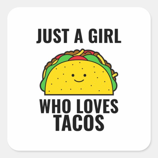 Gewoon een meisje dat van tacos grappige tacos Mex Vierkante Sticker (Voorkant)