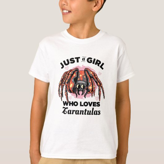 Gewoon een meisje dat van Tarantulas houdt T-shirt (Voorkant)
