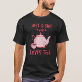 Gewoon een meisje dat van Tea Tea Drinker Tea Cup T-shirt (Voorkant)