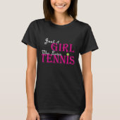 gewoon een meisje dat van tennis houdt t-shirt (Voorkant)