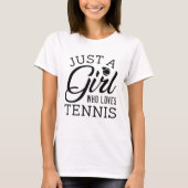 Gewoon een meisje dat van Tennis houdt T-shirt (Voorkant)