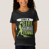 Gewoon een meisje dat van Tennis houdt T-shirt (Voorkant)