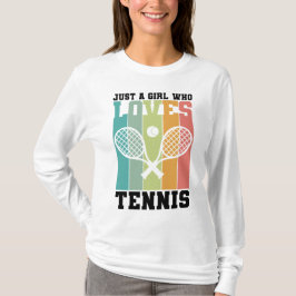 Gewoon een meisje dat van Tennis houdt | Tennis Pl T-shirt