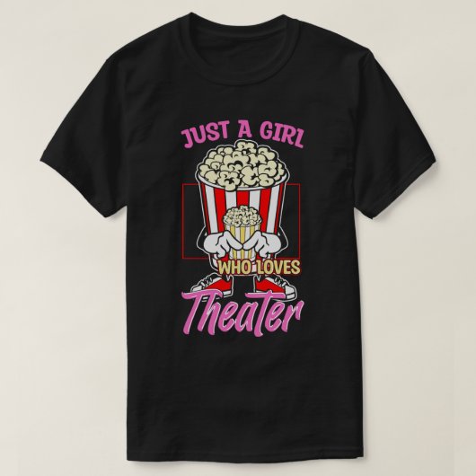 Gewoon een meisje dat van theater houdt t-shirt (Design voorkant)