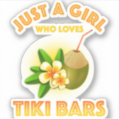 Gewoon een meisje dat van Tiki Bars houdt Sticker (Voorkant)