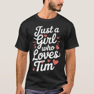 Gewoon een meisje dat van Tim houdt 	 Schattige Ti T-shirt