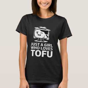 Gewoon een meisje dat van tofu houdt, grappige veg t-shirt