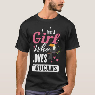 Gewoon een meisje dat van toucans houdt voor een d t-shirt