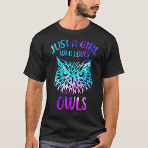 Gewoon een meisje dat van uilen houdt voor uil t-shirt