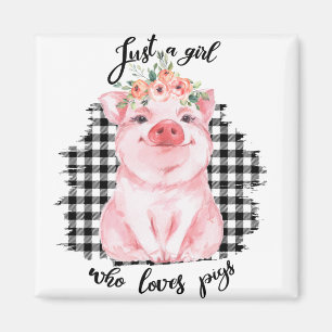 Gewoon een meisje dat van varkens houdt magneet