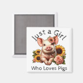 Gewoon een meisje dat van varkens houdt magneet (Voorkant / Achterkant)