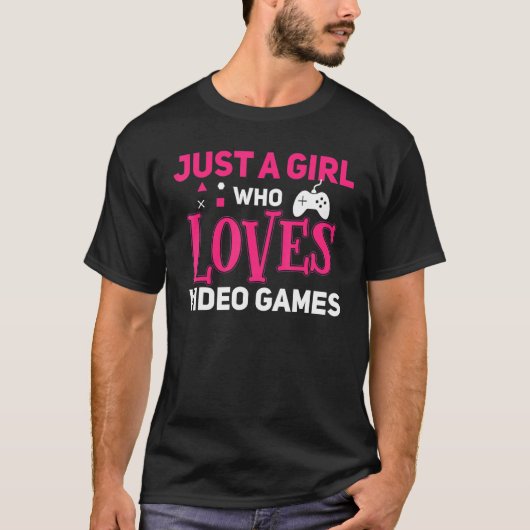 Gewoon een meisje dat van videogames houdt, een ga t-shirt (Voorkant)