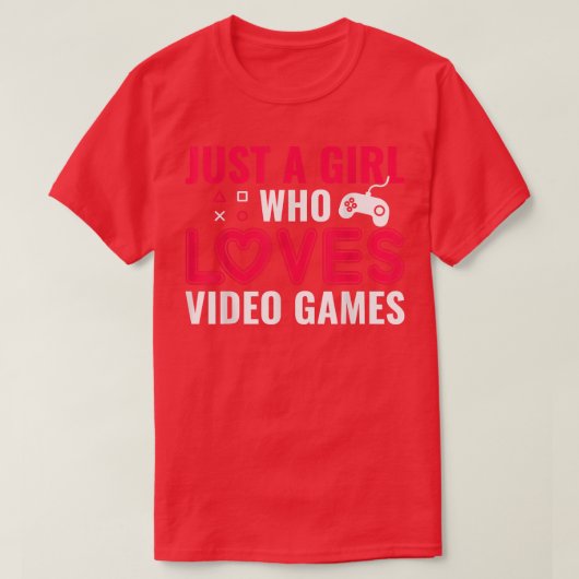 Gewoon een meisje dat van videogames houdt, T-Shir T-shirt (Design voorkant)