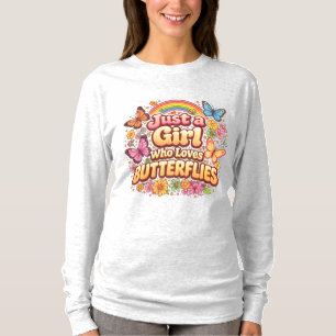 Gewoon een meisje dat van vlinders houdt – Schatti T-shirt