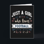 Gewoon een meisje dat van voetbal houdt Grappige c Kaart<br><div class="desc">Grappig Alleen een meisje dat van voetbal houdt ontwerp. Ideaal verjaardags Kerstmis of Moederdag voetbal sport & voetbal cadeau voor je moeder of vrouw. Leuk cadeau voor vrouwen,  je dochter,  meisjes en kinderen.</div>