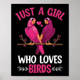 Gewoon een meisje dat van vogels houdt poster