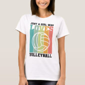 Gewoon een meisje dat van Volleyball houdt T-shirt (Voorkant)