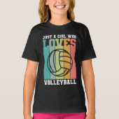 Gewoon een meisje dat van Volleyball houdt T-shirt (Voorkant)