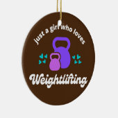 Gewoon een meisje dat van 'Weightlift Cute Fitness Keramisch Ornament (Rechts)