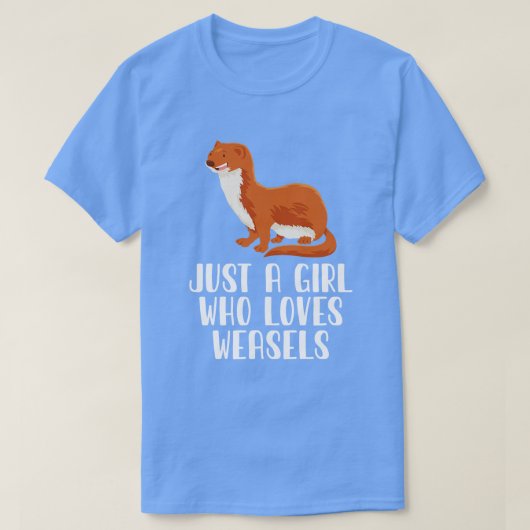 Gewoon een meisje dat van wezels houdt t-shirt (Design voorkant)
