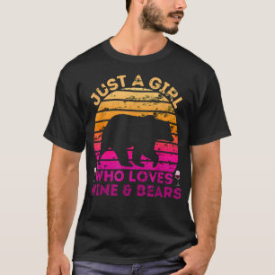 Gewoon een meisje dat van wijn en Beren houdt - Be T-shirt