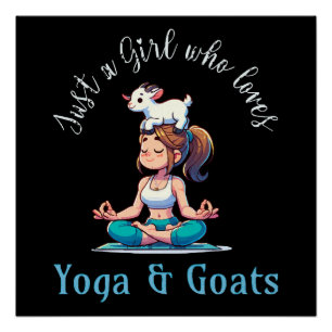 Gewoon een meisje dat van Yoga en Geiten houdt Perfect Poster