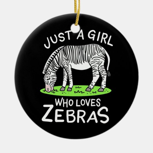 Gewoon een meisje dat van Zebras houdt Keramisch Ornament (Voorkant)