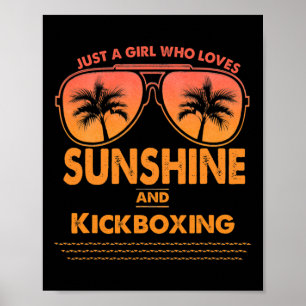 Gewoon een meisje dat van zonneschijn en kickbokse poster