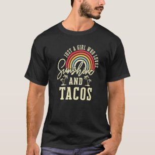 Gewoon een meisje dat van zonneschijn en tacos pre t-shirt
