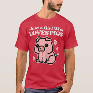 Gewoon een meisje dat varkens leuk vindt Schattig T-shirt