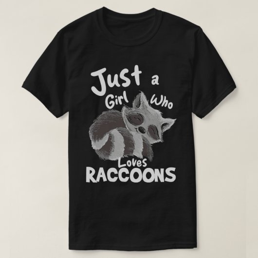 Gewoon een meisje dat wasberen leuk vindt t-shirt (Design voorkant)