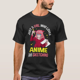 Gewoon een meisje die houdt van anime en schetsen  t-shirt