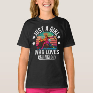Gewoon een meisje die houdt van badminton racket s t-shirt