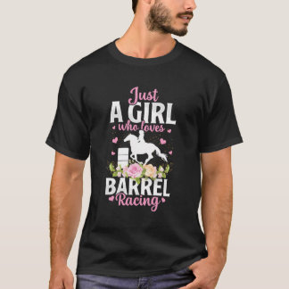 Gewoon een meisje die houdt van Barrel Racing Barr T-shirt