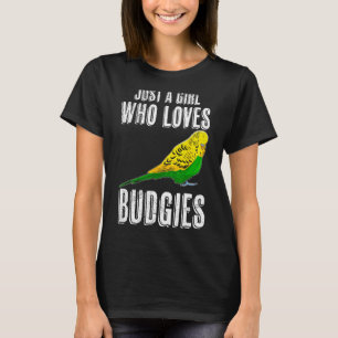 Gewoon een meisje die houdt van Budgies Parkiet Me T-shirt