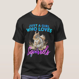 Gewoon een meisje die houdt van eekhoorns Schattig T-shirt