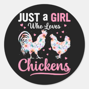 Gewoon een meisje die houdt van kippen schattige k ronde sticker