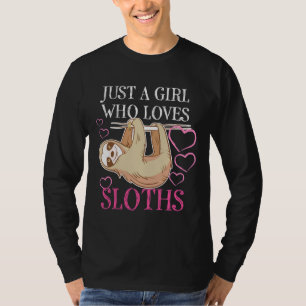 Gewoon een meisje die houdt van luiaards grappig l t-shirt