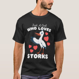 Gewoon een meisje die houdt van ooievaars schattig t-shirt