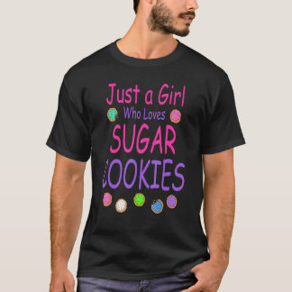Gewoon een meisje die houdt van suikerkoekjes snoe t-shirt