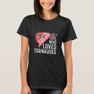 Gewoon een meisje die houdt van Tornadoes Storm We T-shirt