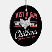 Gewoon een meisje die van kippen houdt - Chicken L Keramisch Ornament (Rechts)