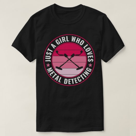 Gewoon een meisje die van metaal houdt detecteren t-shirt (Design voorkant)