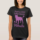 Gewoon een meisje die van Pitbulls houdt Pitbull M T-shirt (Voorkant)