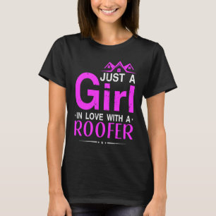 Gewoon een meisje in liefde met een Roofer Roofed  T-shirt